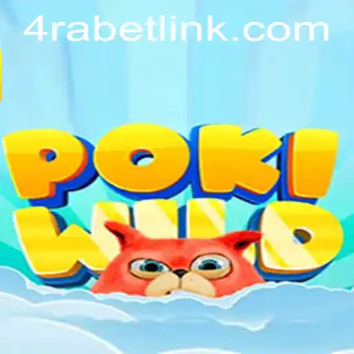 PokiWild: An Unleashed Adventure with 4RaBet Exploration