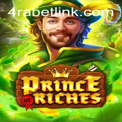 The Realm of Fortune in PrinceOfRiches: A Thrilling Journey with 4RaBet